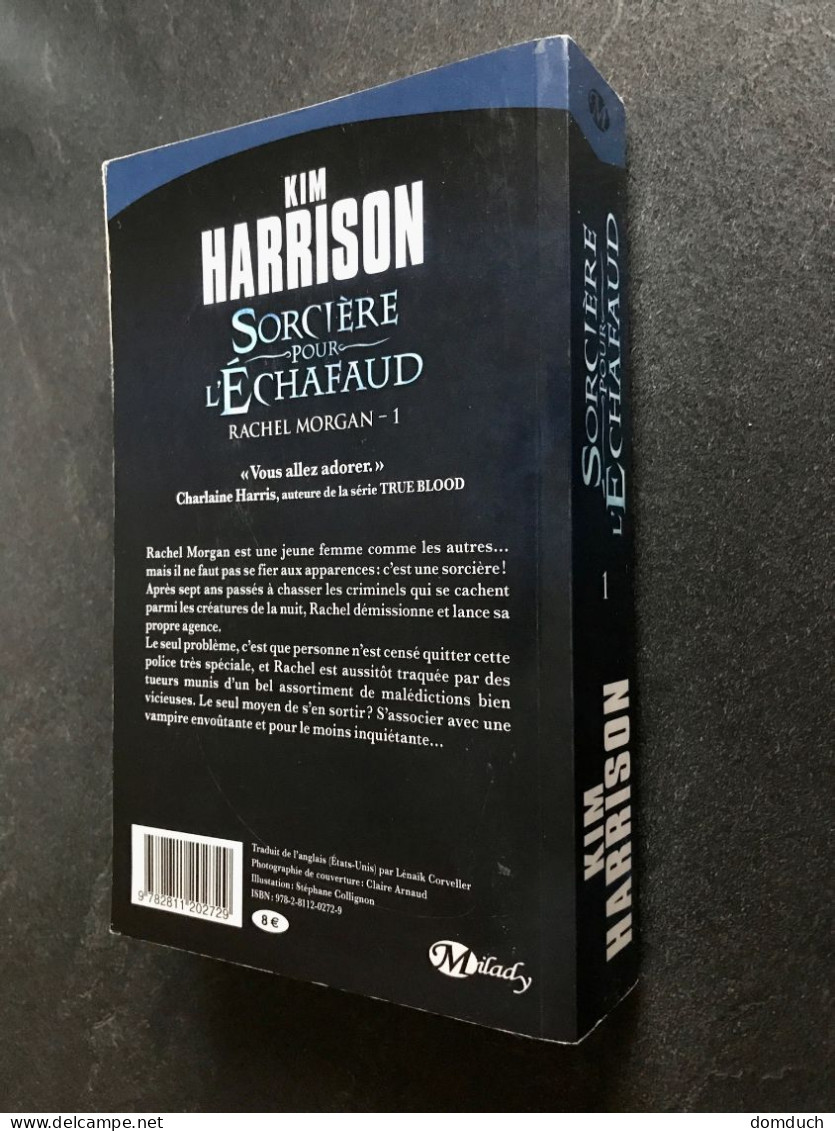 Edition Milady Fantasy    SORCIERE Pour L’ECHAFAUD  Rachel Morgan -1    Kim HARRISON - Fantásticos