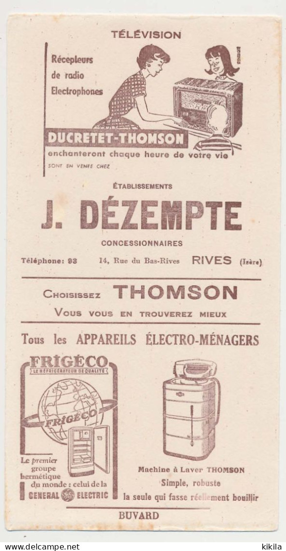 Buvard 13.1 X 24.2 Etablissements J. DEZEMPTE Rives Isère Concessionnaires Thomson Radio, électrophones Ducretet Thomson - Electricité & Gaz
