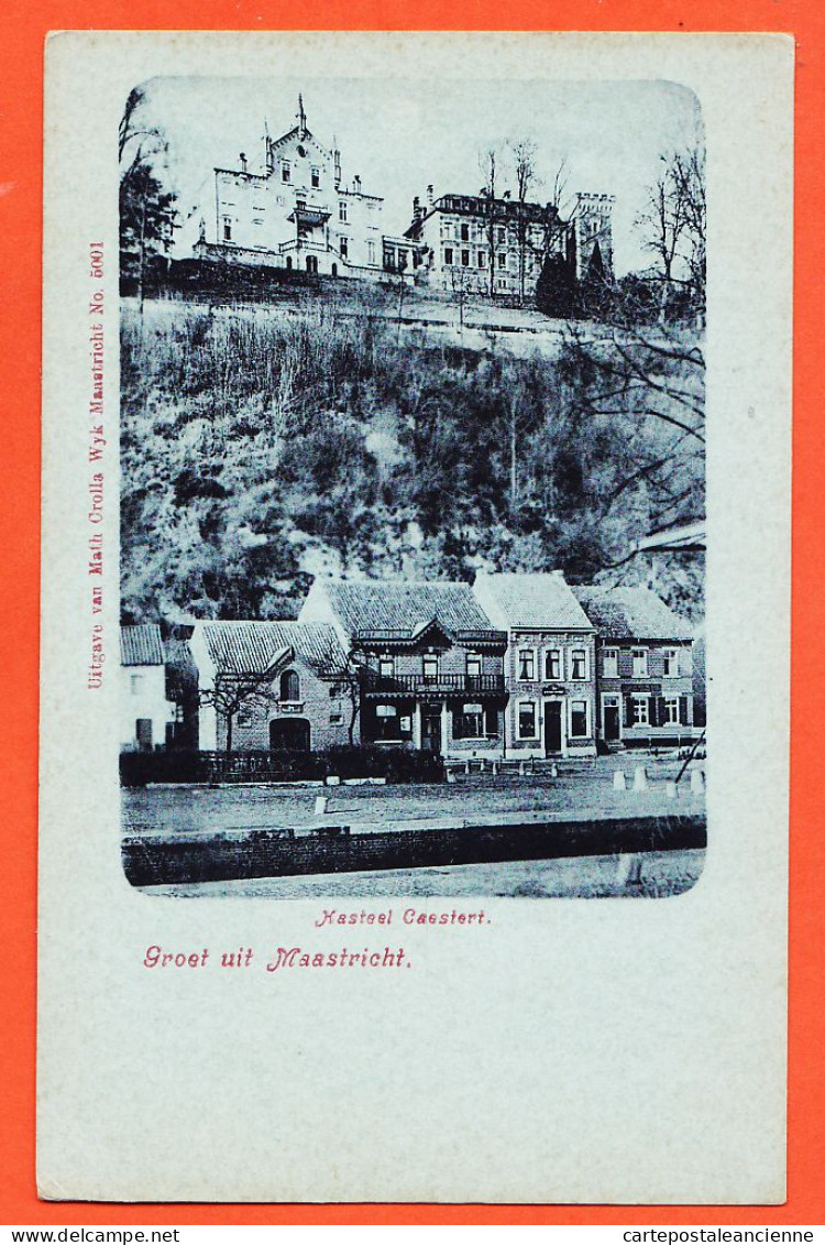 28909 / ⭐ Groet Uit MAASTRICHT Limburg Kasteel Caestert 1900s-Van Math. CROLLA WYK N° 5001 Nederthlands Pays-Bas - Maastricht