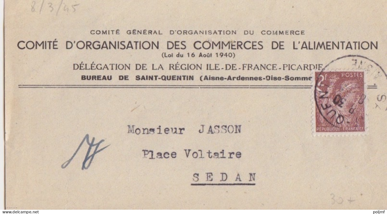 Lettre Du Comité Du Commerce Obl. St Quentin Le 8/3/45 Sur 2f Iris N° 653 (tarif Du 1/3/45) Pour Sedan - 1939-44 Iris