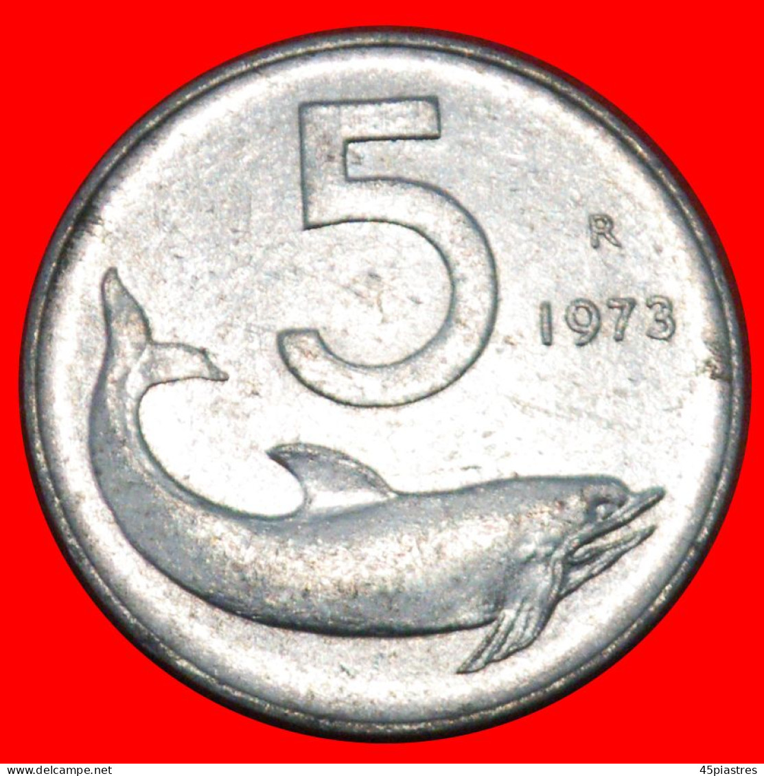 * DOLPHIN And RUDDER (1951-2001): ITALY  5 LIRAS 1973R MINT LUSTRE! · LOW START ·  NO RESERVE! - 5 Lire
