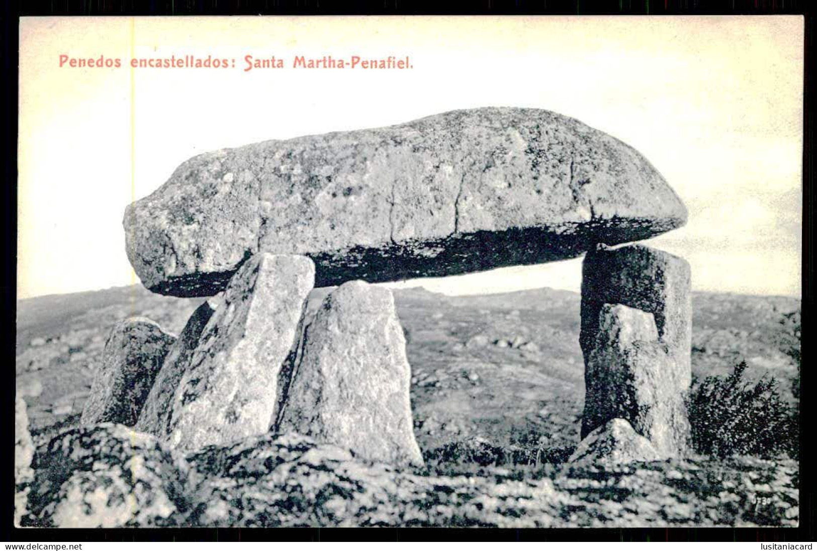 PORTUGAL -PENAFIEL - SANTA MARTA - Penedos Encastellados : Santa Martha. Carte Postale - Dolmen & Menhirs