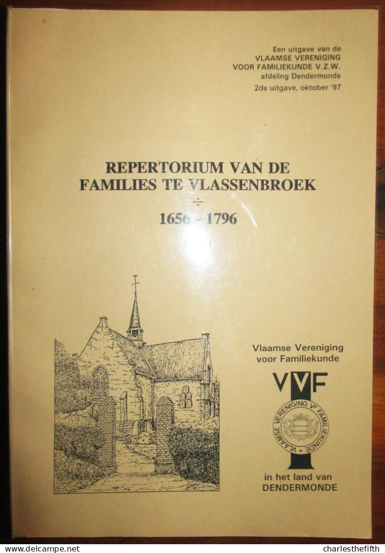 REPERTORIUM VAN DE FAMILIES TE VLASSENBROEK ( Baasrode )  Door R. BIJL - Genealogisch Overzicht Via De Parochieregisters - Dendermonde