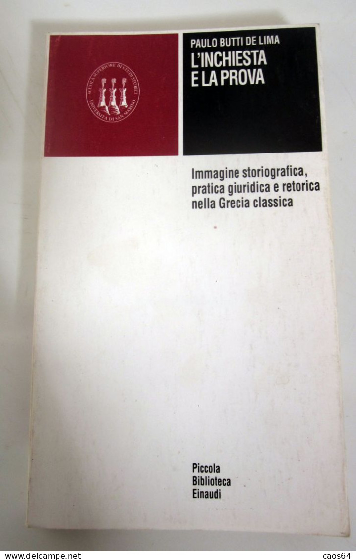 L'inchiesta E La Prova Paolo Butti De Lima  Einaudi 1996 - Société, Politique, économie