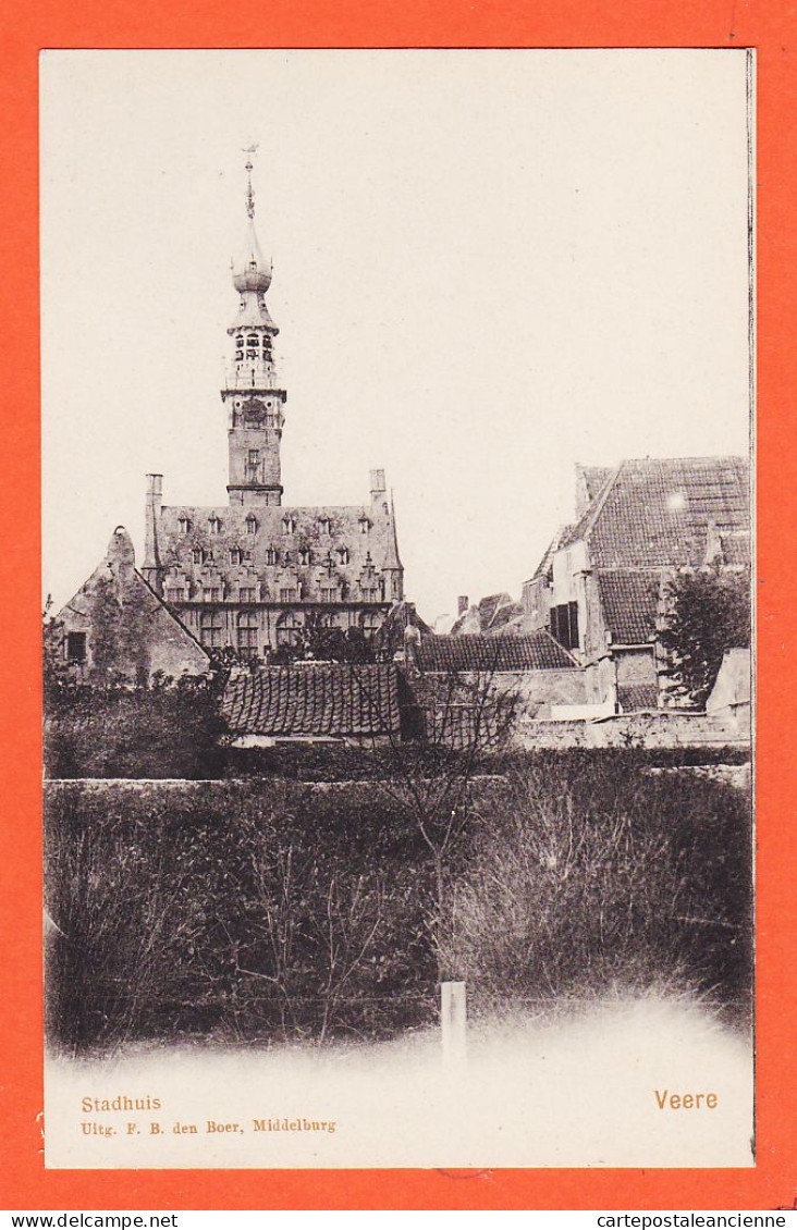 32439 / ⭐ (Perfecte Staat) VEERE Zeeland Stadhuis 1900s Uitg F.B Den BOER Middelburg Nederland Pays-Bas - Veere