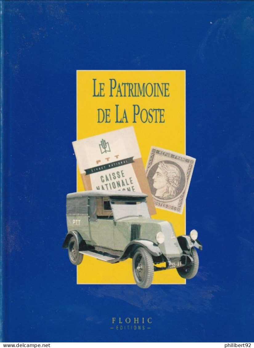 Collectif. Le Patrimoine De La Poste - Philately And Postal History