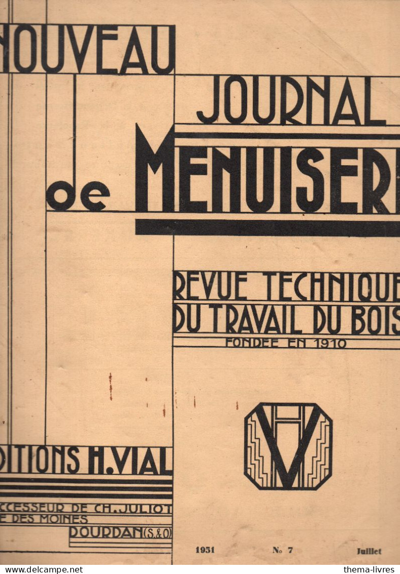 Revue NOUVEAU JOURNAL DE MENUISERIE  N°7 Juillet1931 (CAT4081 / 1931 /7) - Bricolage / Technique