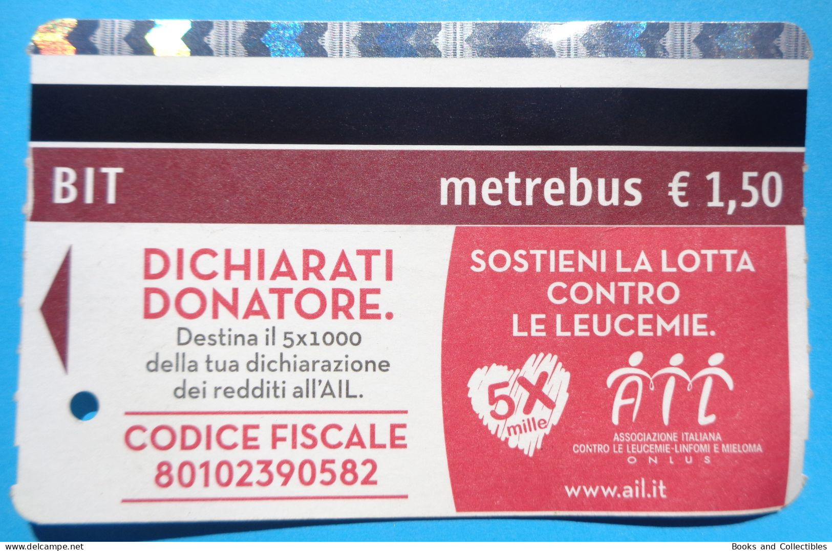 H-0600 * ITALY - BIT Metrebus Ticket € 1.50, Roma ° AIL 5 X Mille Sostieni La Lotta Contro Le Leucemie - Europa