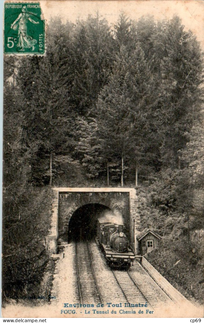 Foug Canton Toul-Nord Tunnel Du Chemin De Fer Train Locomotive Meurthe-et-Moselle 54570 Cpa Voyagée B.Etat - Foug