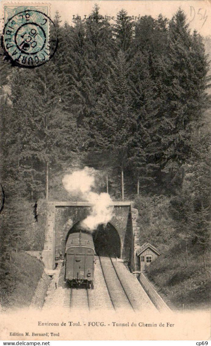 Foug Canton Toul-Nord Tunnel Du Chemin De Fer Train Locomotive Meurthe-et-Moselle 54570 Cpa Voyagée En 1906 TB.E - Foug