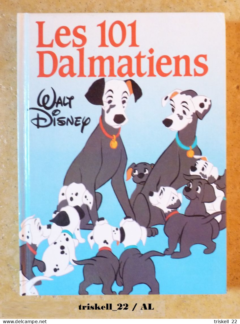 Les 101 Dalmatiens Walt Disney - édition France Loisirs 1980 - Disney
