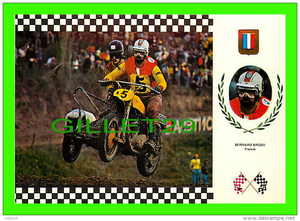 SPORTS MOTO - BERNARD BRODU, FRANCIA - SERIE SIDE CROSS No 1 -TRIUMPH 195 KG, 62 C.V. - - Motorradsport