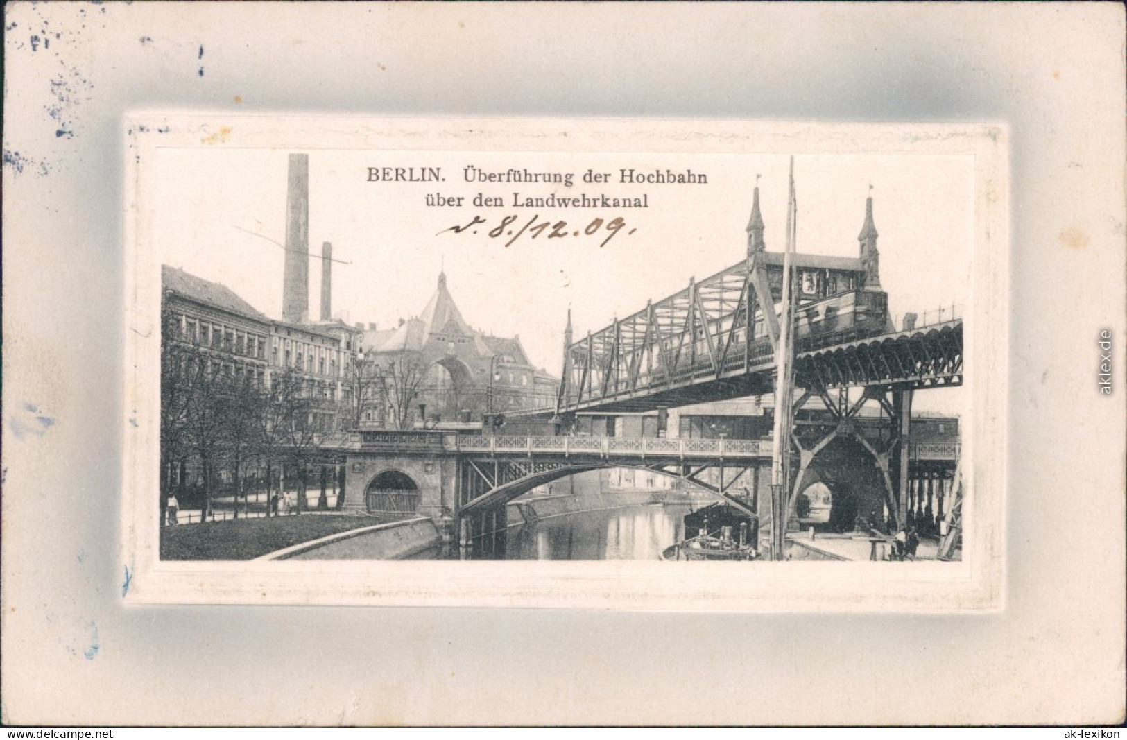 Kreuzberg-Berlin Überführung Der Hochbahn über Den Landwehrkanal 1909  - Kreuzberg