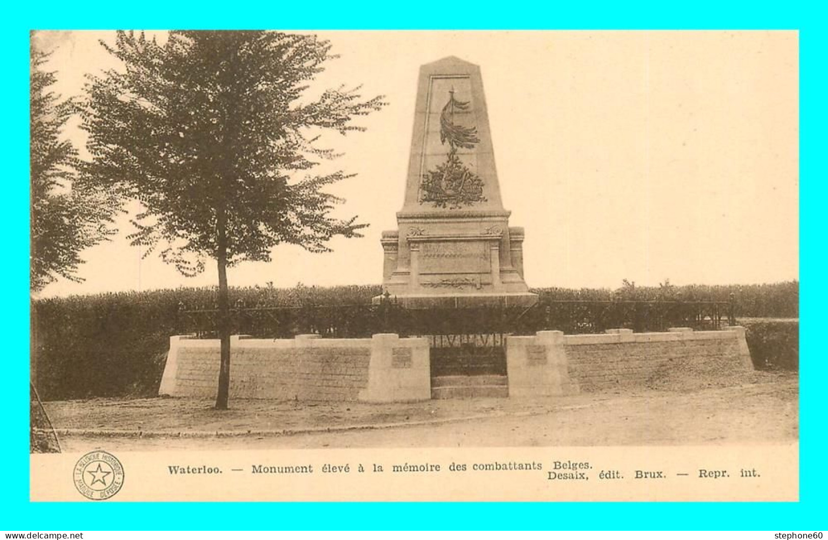 A785 / 093 WATERLOO Monument élevé à La Mémoire Des Combattants Belges - Waterloo