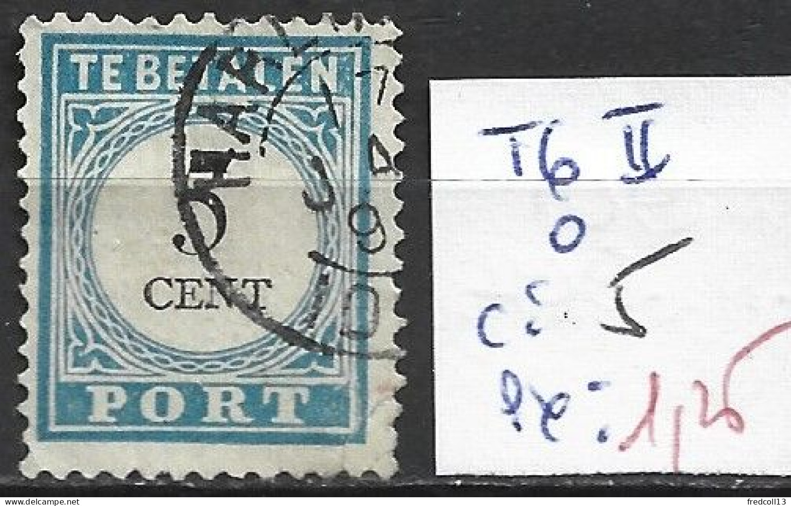 PAYS-BAS TAXE 6 ( II ) Oblitéré Côte 5 € - Postage Due