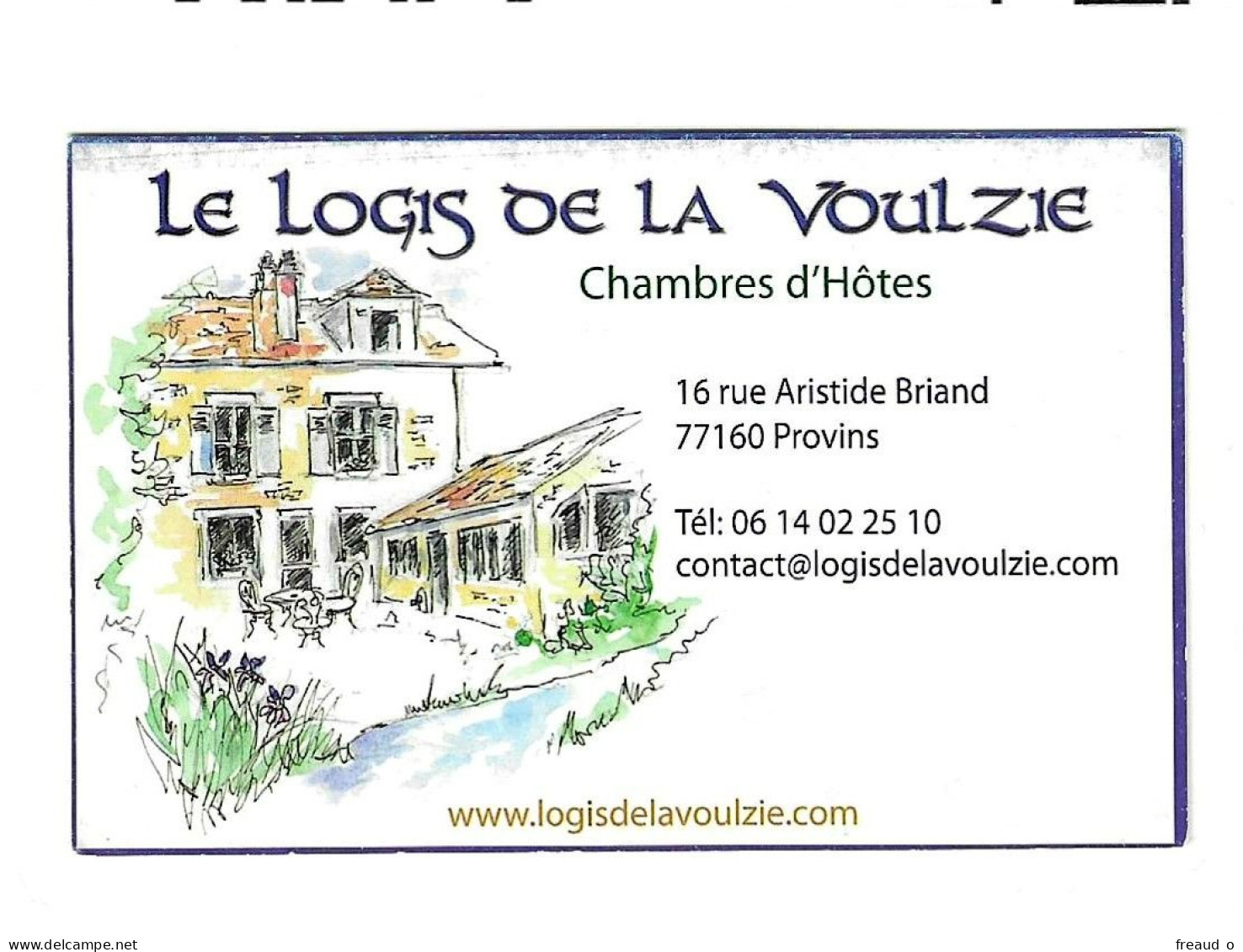 Carte De Visite Chambres D'Hôtes - Le Logis De La Voulzie - 77160 Provins - - Other & Unclassified