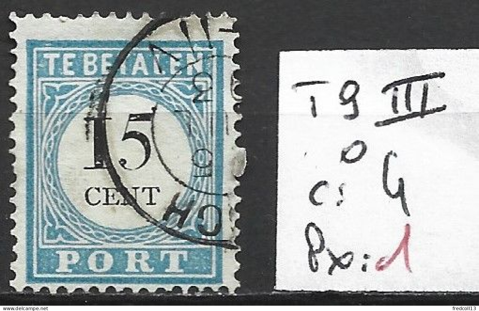 PAYS-BAS TAXE 9 ( III ) Oblitéré Côte 4 € - Postage Due