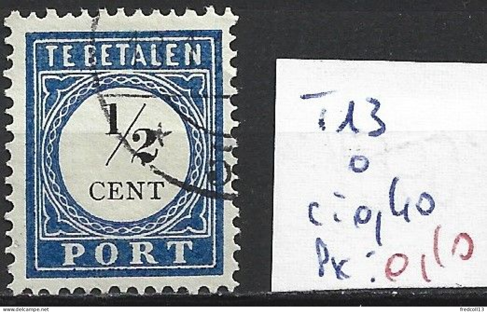 PAYS-BAS TAXE 13 Oblitéré Côte 0.40 € - Postage Due