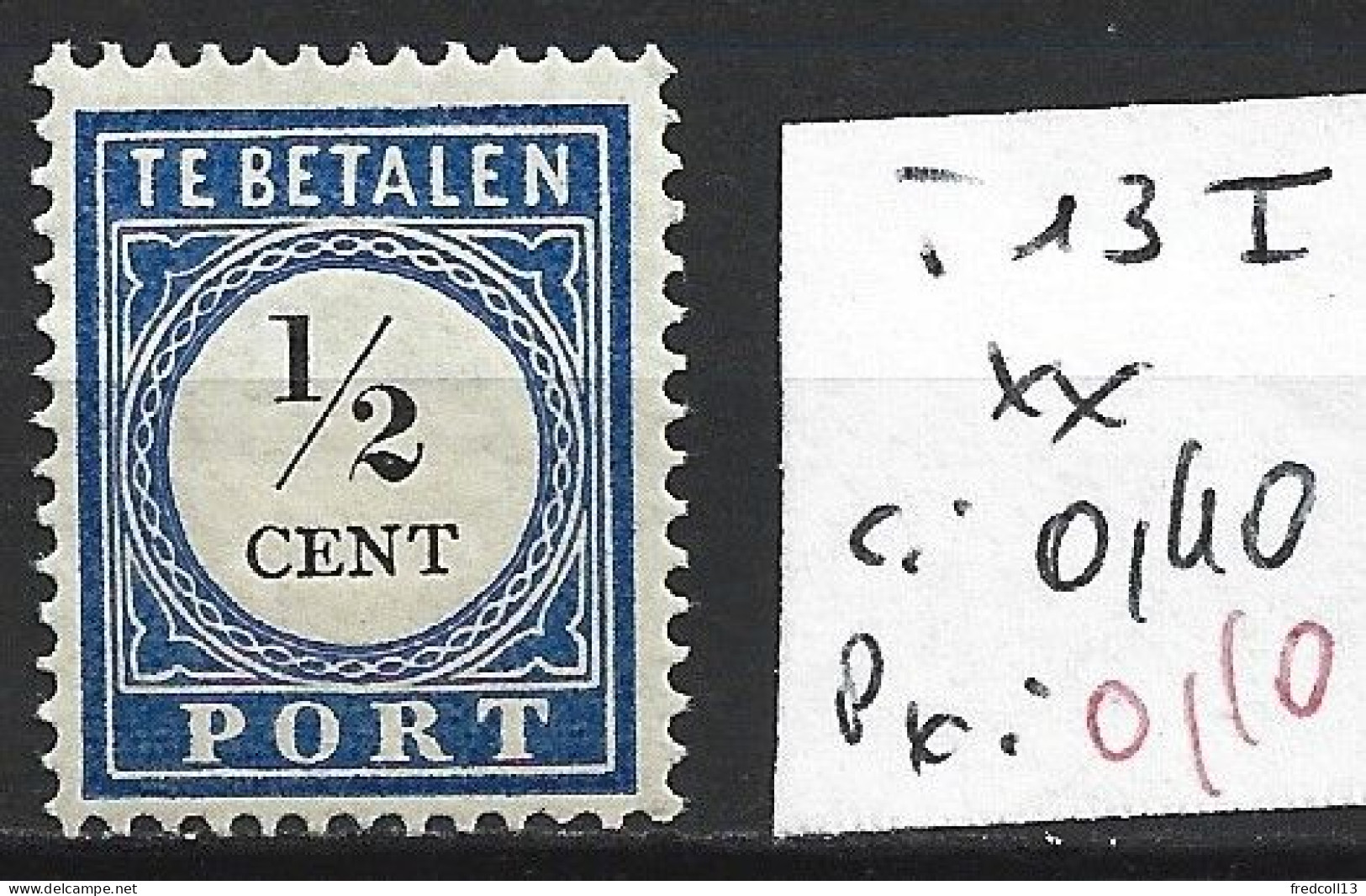 PAYS-BAS TAXE 13 ( I ) ** Côte 0.40 € - Postage Due