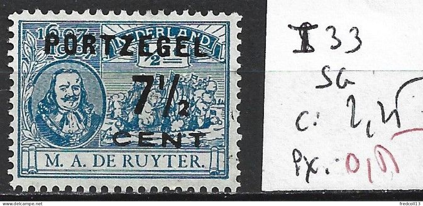 PAYS-BAS TAXE 33 Sans Gomme Côte 2.25 € - Postage Due