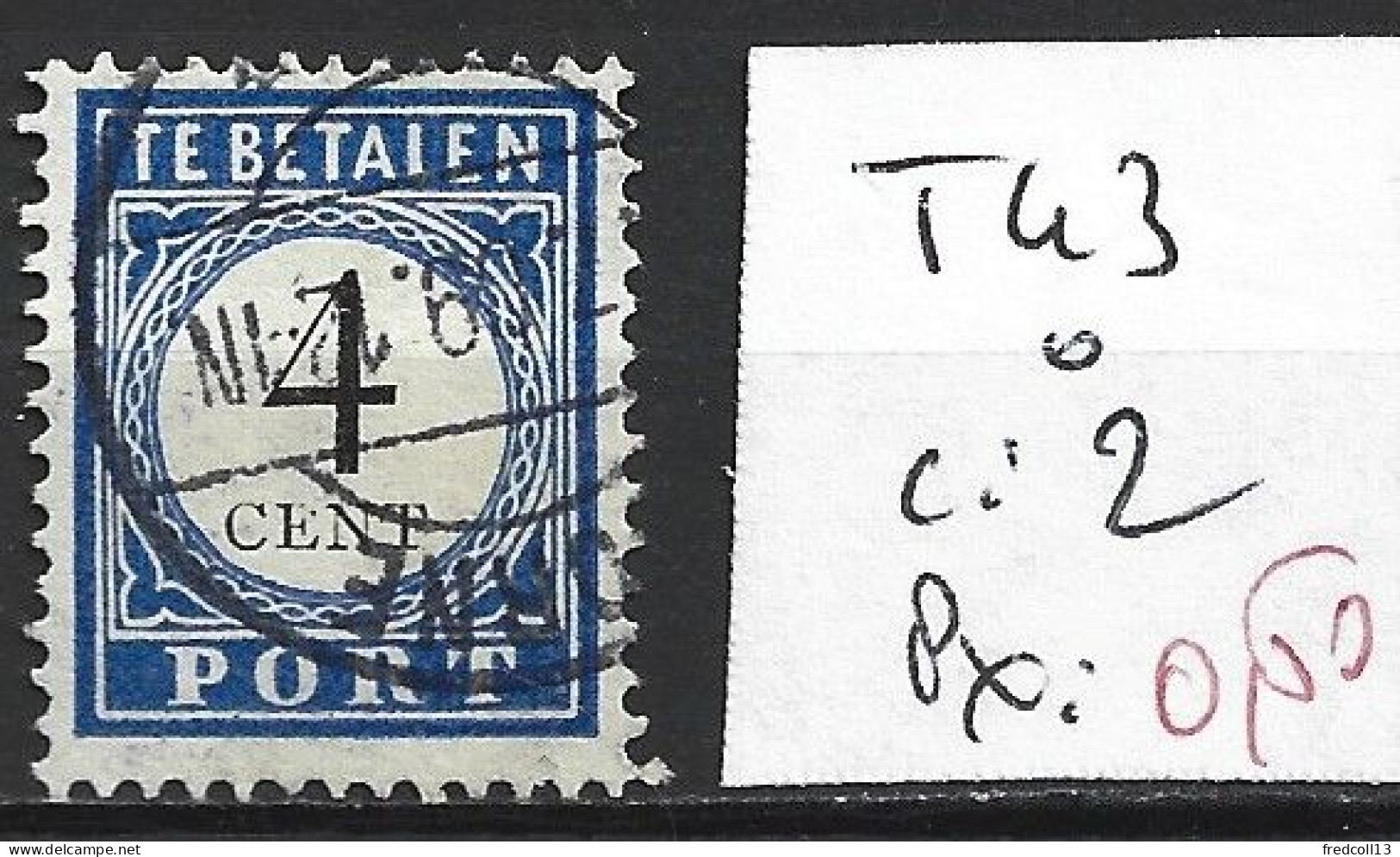 PAYS-BAS TAXE 43 Oblitéré Côte 2 € - Postage Due