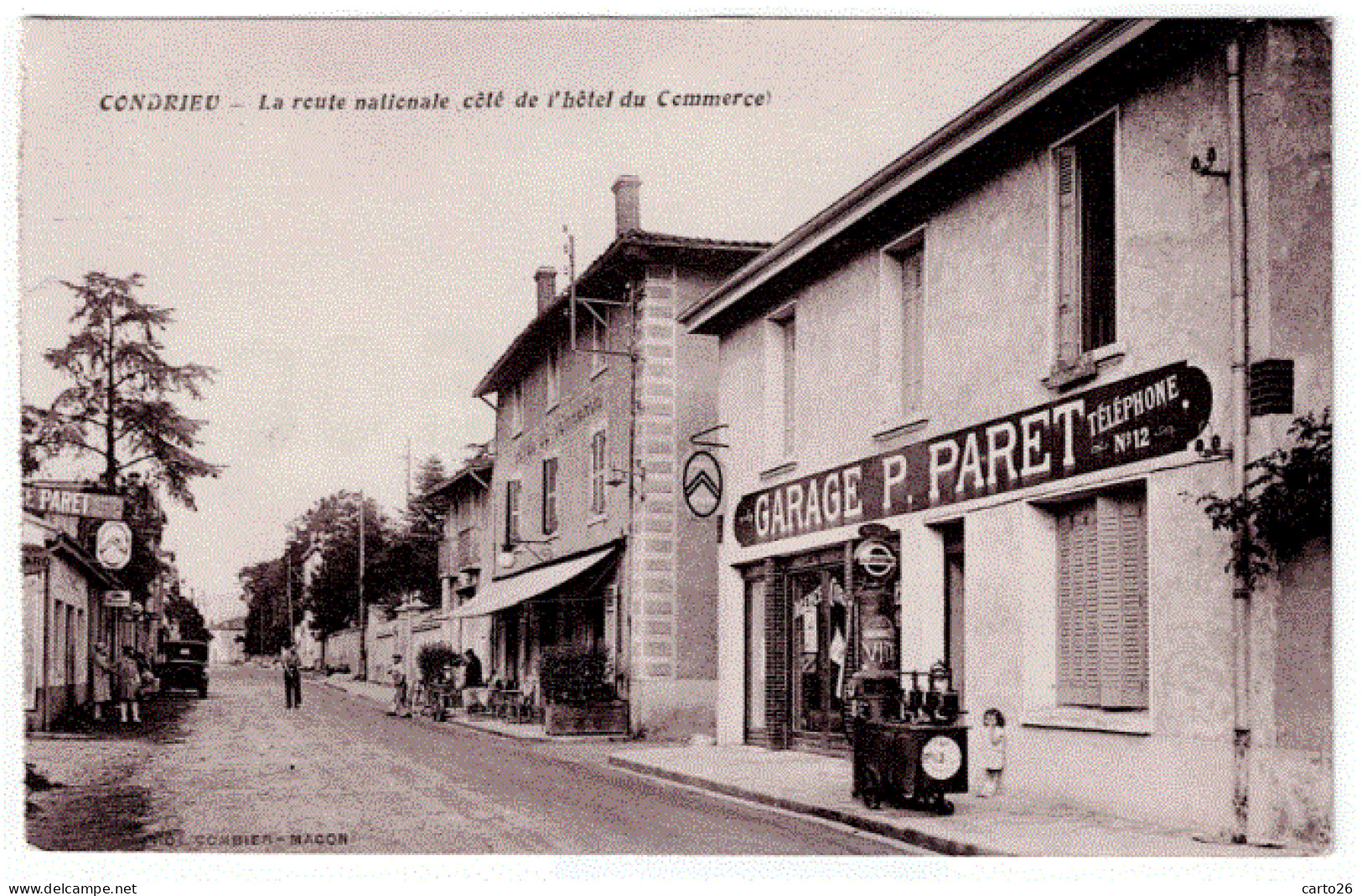 69-Rhône * CONDRIEU - La Route Nationale - Hotel Du Commerce - Petite Animation - Garage PARET * - Condrieu