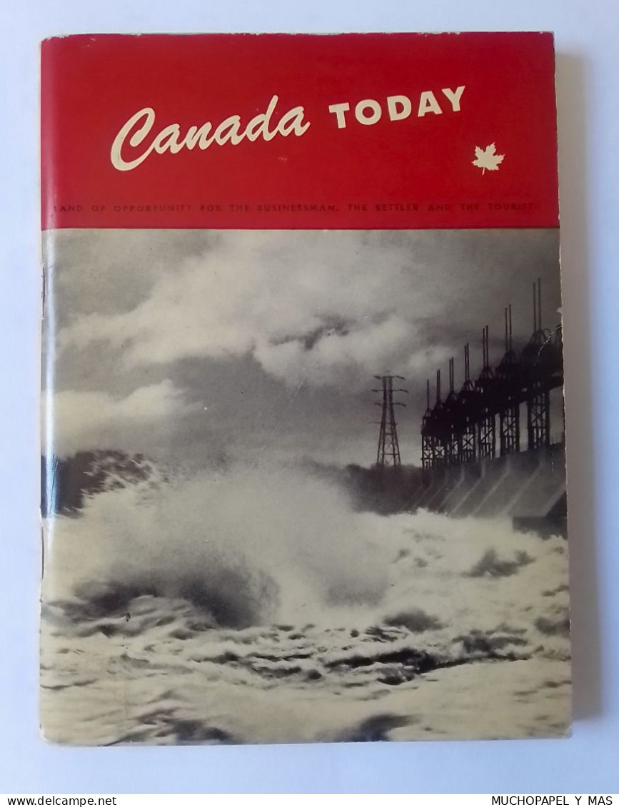ANTIGUO LIBRO GUÍA O SIMILAR CANADA TODAY LAND OF OPPORTUNITY..FOR THE BUSINESSMAN SETTLER TOURIST..VER FOTOS.. - 1900-1949