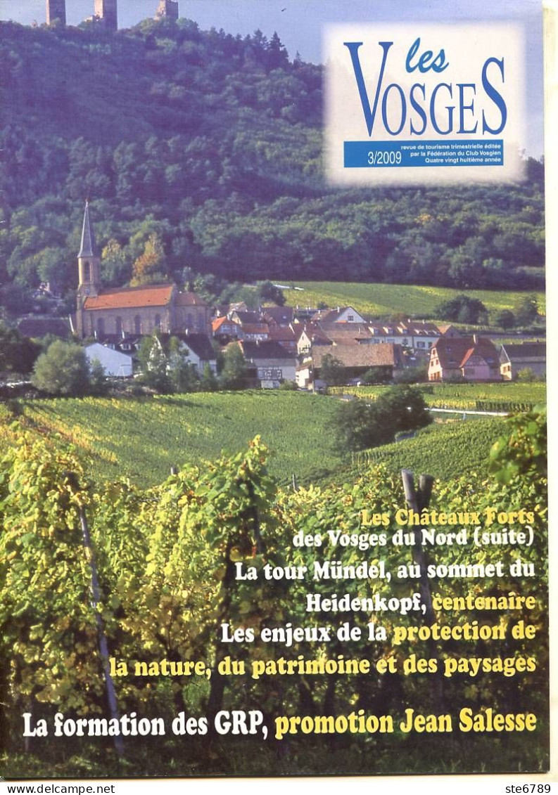 LES VOSGES Revue Club Vosgien 2009 N° 3 Chateaux Forts Vosges Du Nord , La Tour Mundel Heidenkopf - Lorraine - Vosges