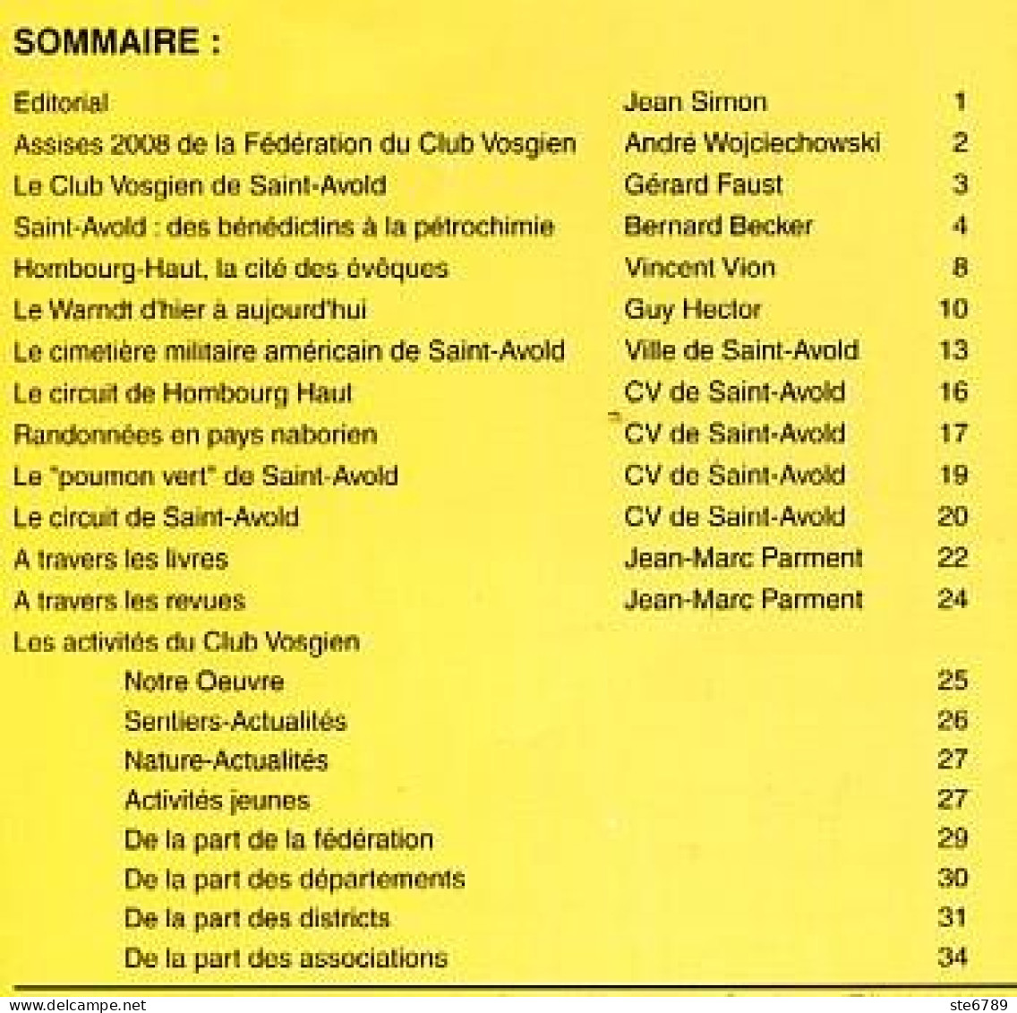 LES VOSGES Revue Club Vosgien 2008 N° 2 Hombourg Haut , Saint Avold , Le Warndt - Lorraine - Vosges