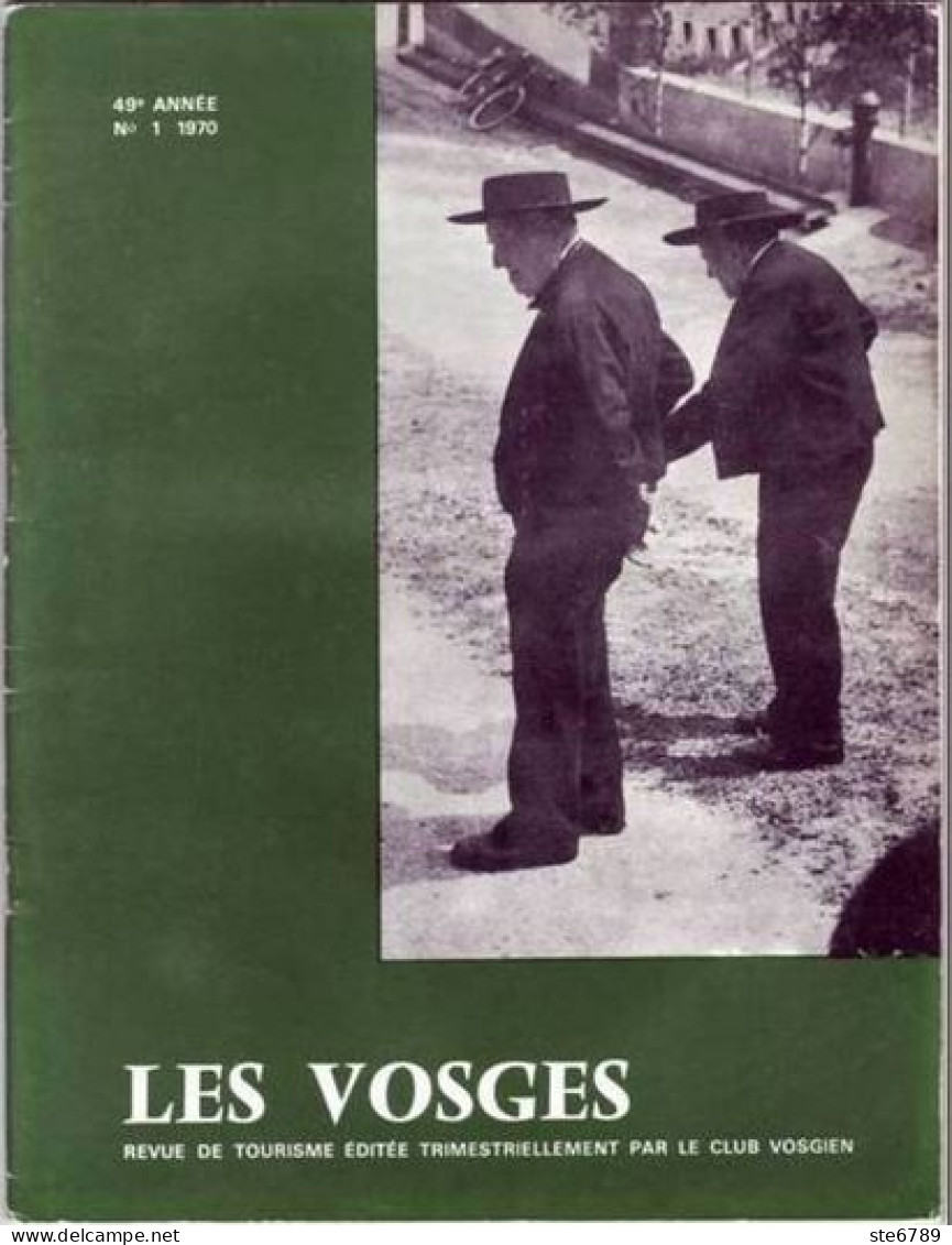 LES VOSGES Revue Club Vosgien 1970 N° 1 ( Alsace Vosges) RIQUEWIHR Oberlin Baumgarten - Lorraine - Vosges