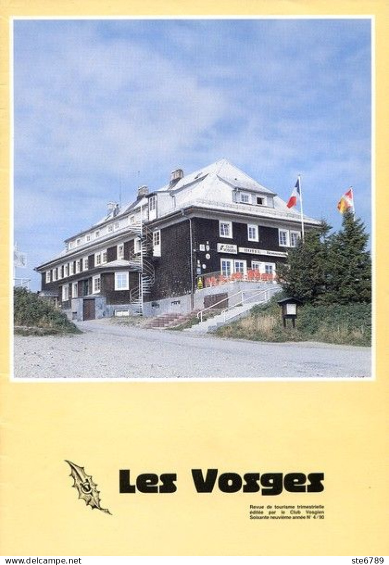 LES VOSGES Revue Club Vosgien 1990 N° 4 Hohneck , Thionville Terreur Vicor Hugo , Alsace Contes Et Legendes - Lorraine - Vosges