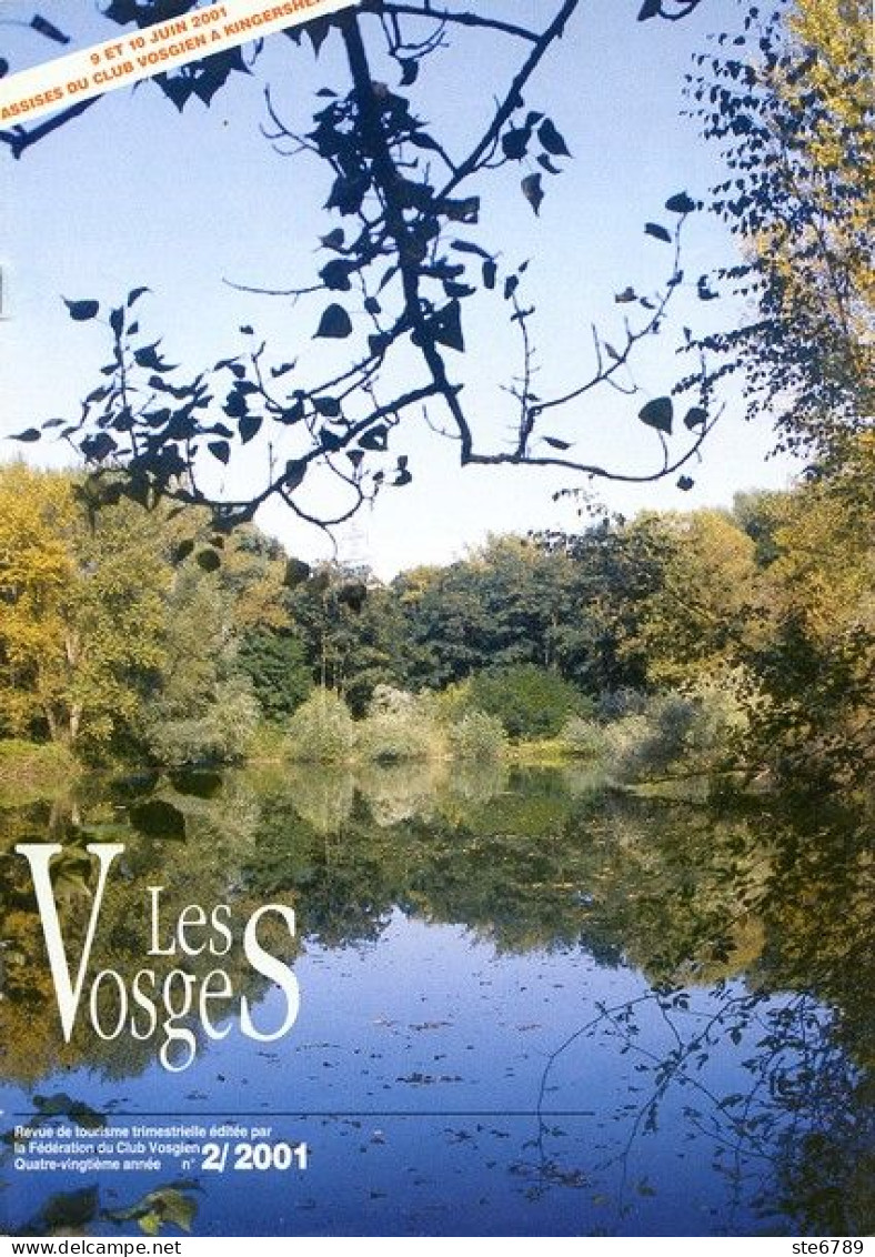 LES VOSGES Revue Club Vosgien 2001 N° 2 Kingersheim , Nonnenbruch , Lorrach , Ungersheim , Rotteln - Lorraine - Vosges