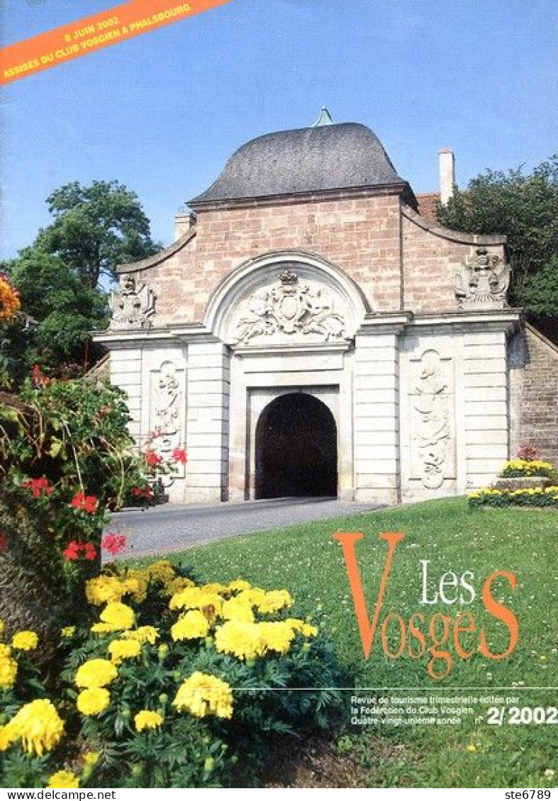 LES VOSGES Revue Club Vosgien 2002 N° 2 Phalsbourg , Lutzelbourg , Brunnenthal - Lorraine - Vosges
