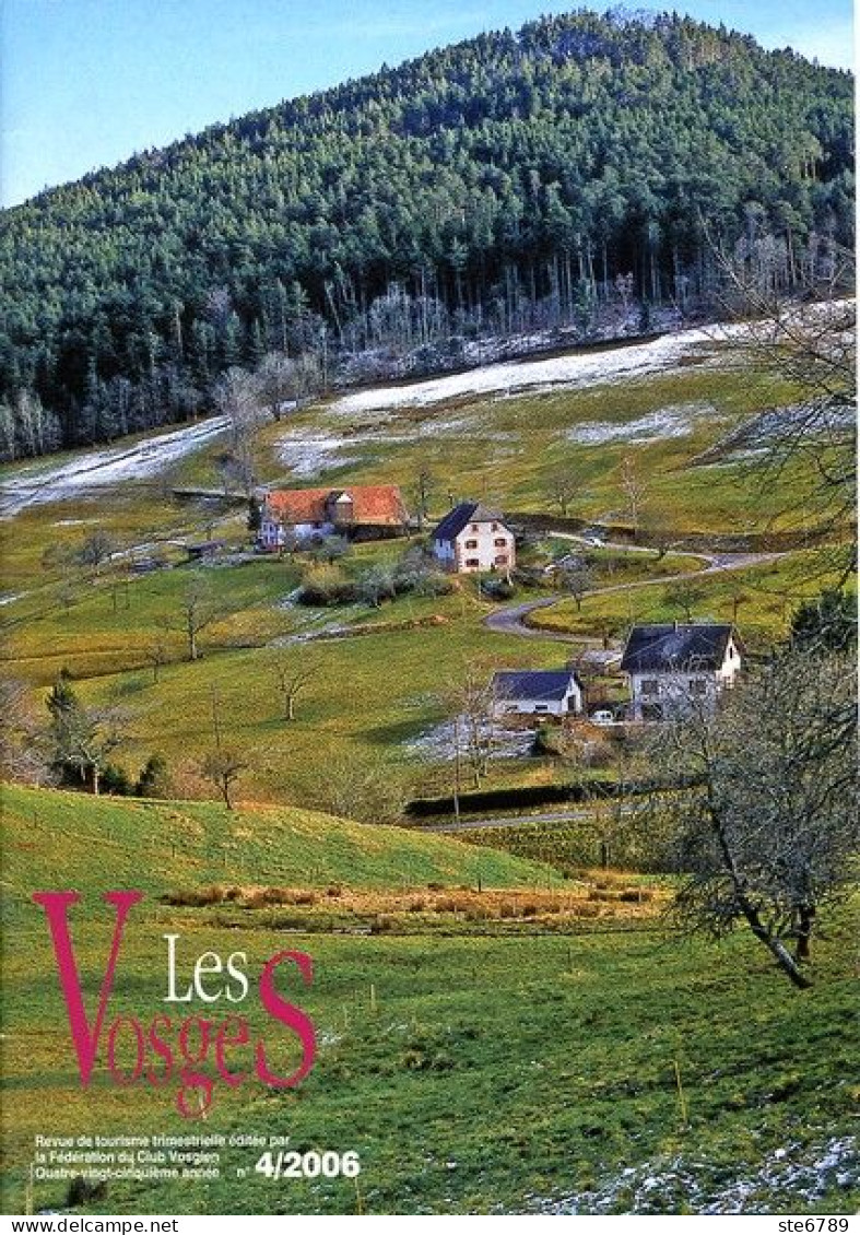 LES VOSGES Revue Club Vosgien 2006 N° 4 Muzeray , Grand Houx , Sentier Des Roches , Koepfel , - Lorraine - Vosges