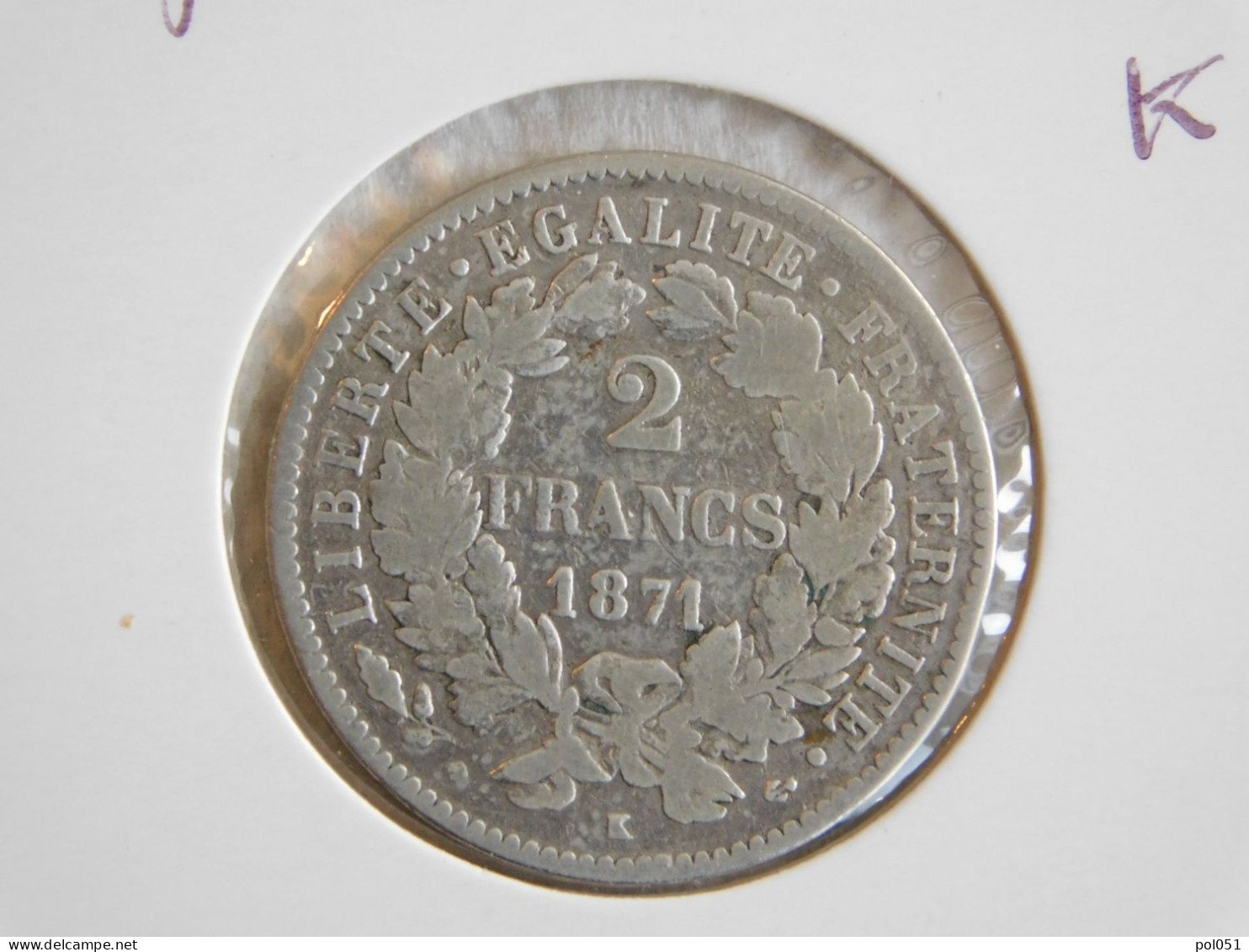 France 2 Francs 1871 Petit K  CÉRÈS, AVEC LÉGENDE (761) - 2 Francs