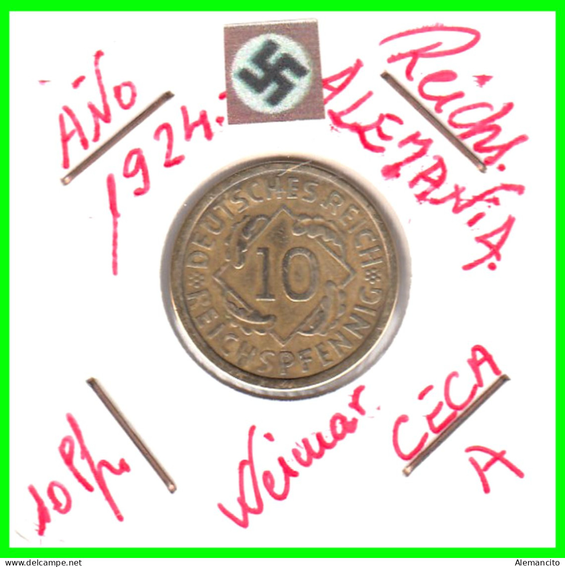 GERMANY REPÚBLICA DE WEIMAR 10 PFENNIG DE PENSIÓN ( 1924 CECA-A ) MONEDA DEL AÑO 1923-1936 (RENTENPFENNIG KM # 32 - 10 Rentenpfennig & 10 Reichspfennig