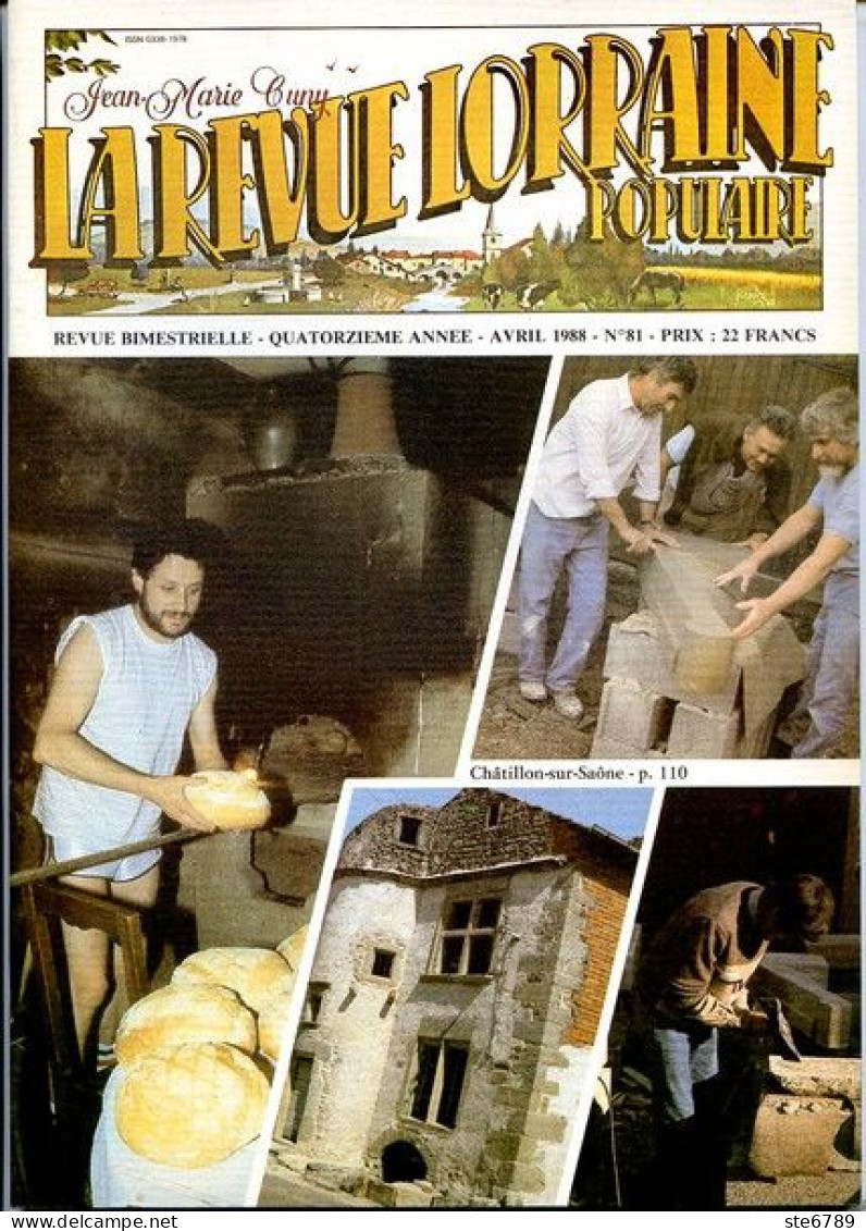 LA REVUE LORRAINE POPULAIRE N° 81 1988  Chatillon Sur Saone , Nancy , Gare Metz , Suzane Savary , Tiercelet , Wendel - Lorraine - Vosges