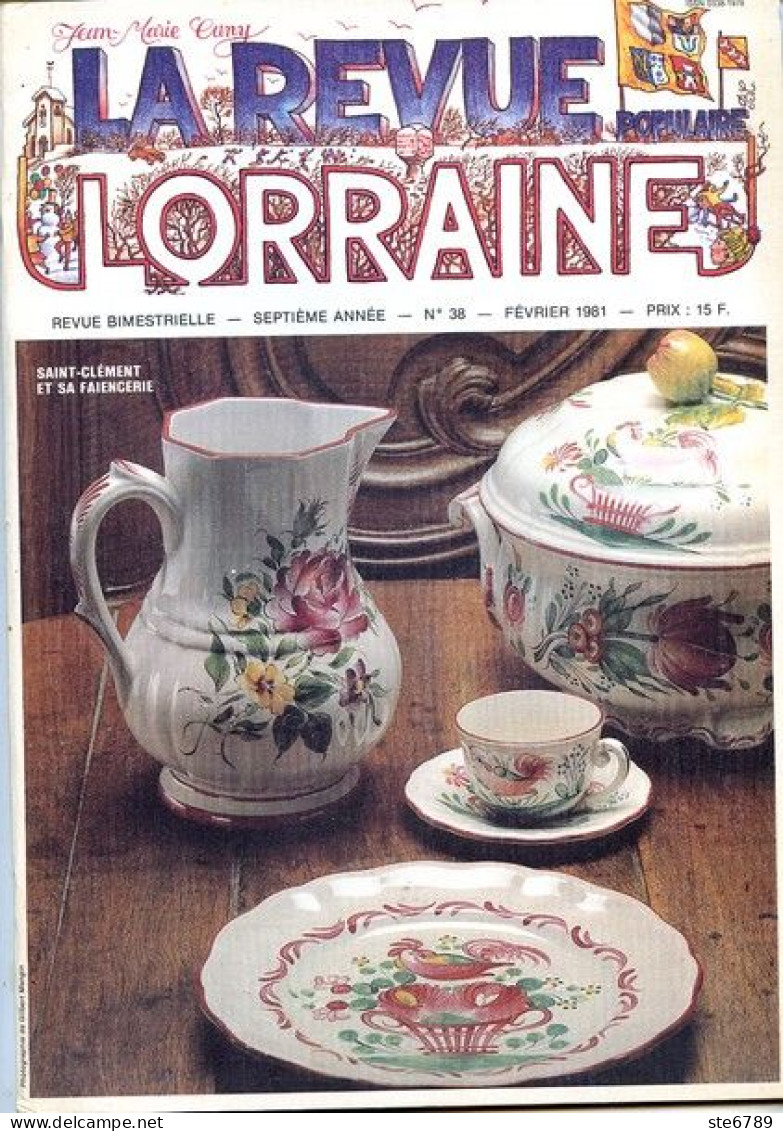 LA REVUE LORRAINE POPULAIRE N° 38 1981 Saint Clément Faïencerie , épinette Des Vosges , Calendrier Lorrain , Missale Tul - Lorraine - Vosges