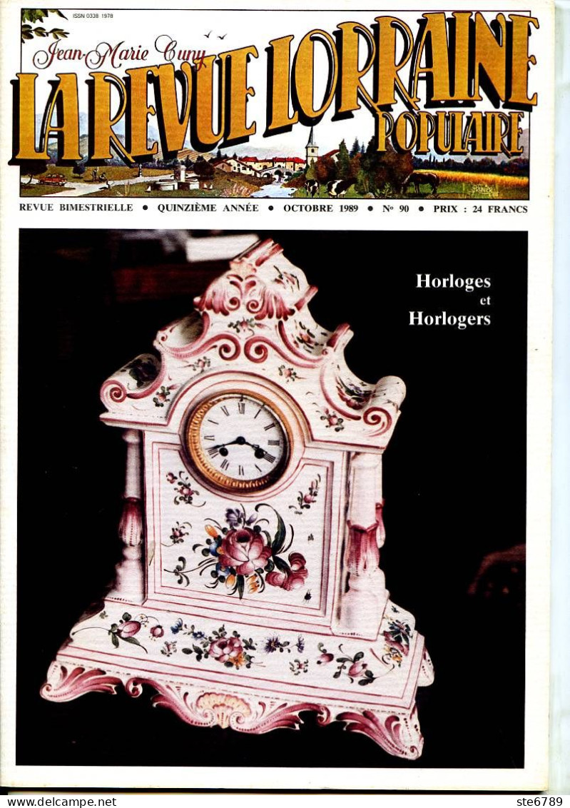 LA REVUE LORRAINE POPULAIRE N° 90 1989 Horloges Horlogers , Thionville 1792 , Ballons Siege De Paris , Evenements Aout 3 - Lorraine - Vosges