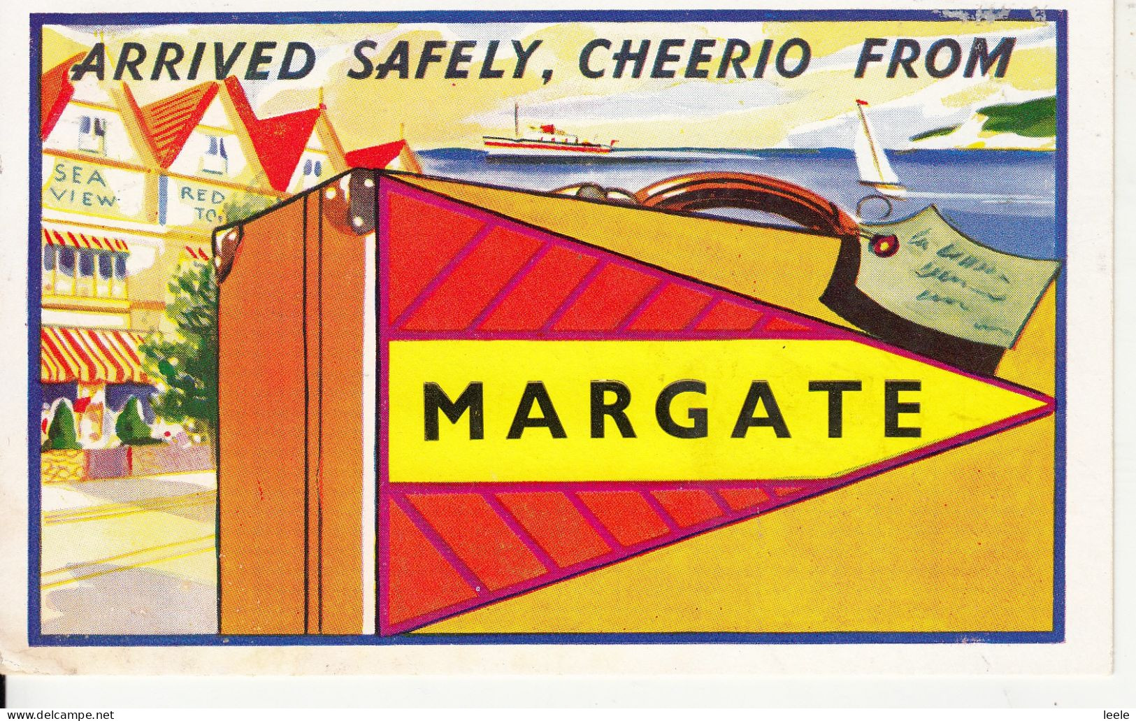 CC21.  Postcard. Arrived Safely, Cheerio From Margate - Margate