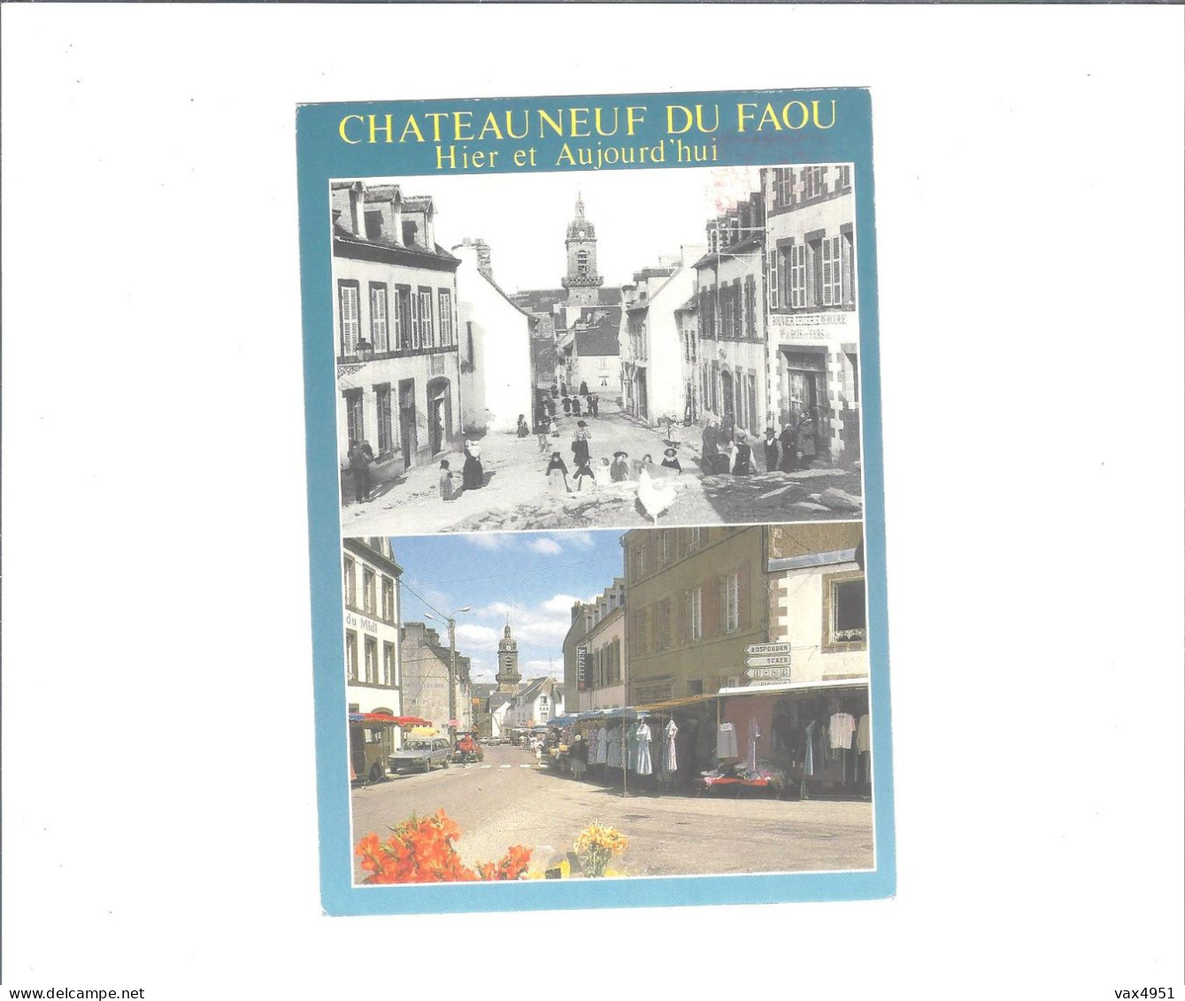 CHATEAUNEUF DU FAOU  MULTIVUES  HIER ET AUJOURDHUI    ****     RARE     A  SAISIR *** - Châteauneuf-du-Faou