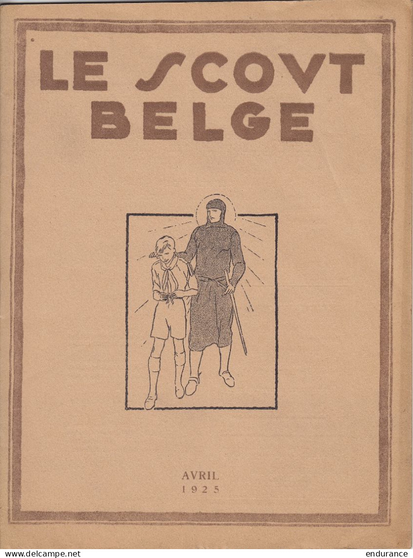 Scoutisme - Revue "LE SCOUT BELGE" Avril 1925 (sera Fusionné En 1927 Avec "Boy-scout" Pour Former Le "Boy-scout Belge",  - Scoutismo