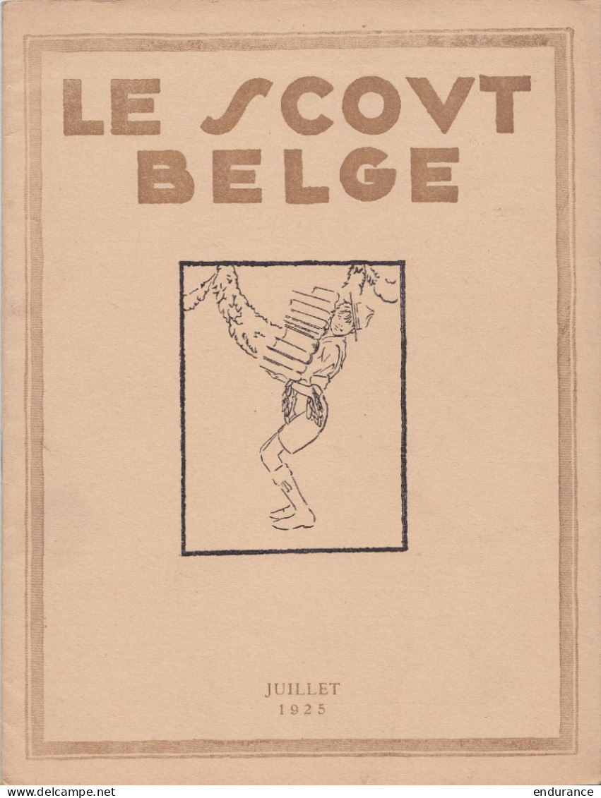 Scoutisme - Revue "LE SCOUT BELGE" Juillet 1925 (sera Fusionné En 1927 Avec "Boy-scout" Pour Former Le "Boy-scout Belge" - Pfadfinder-Bewegung
