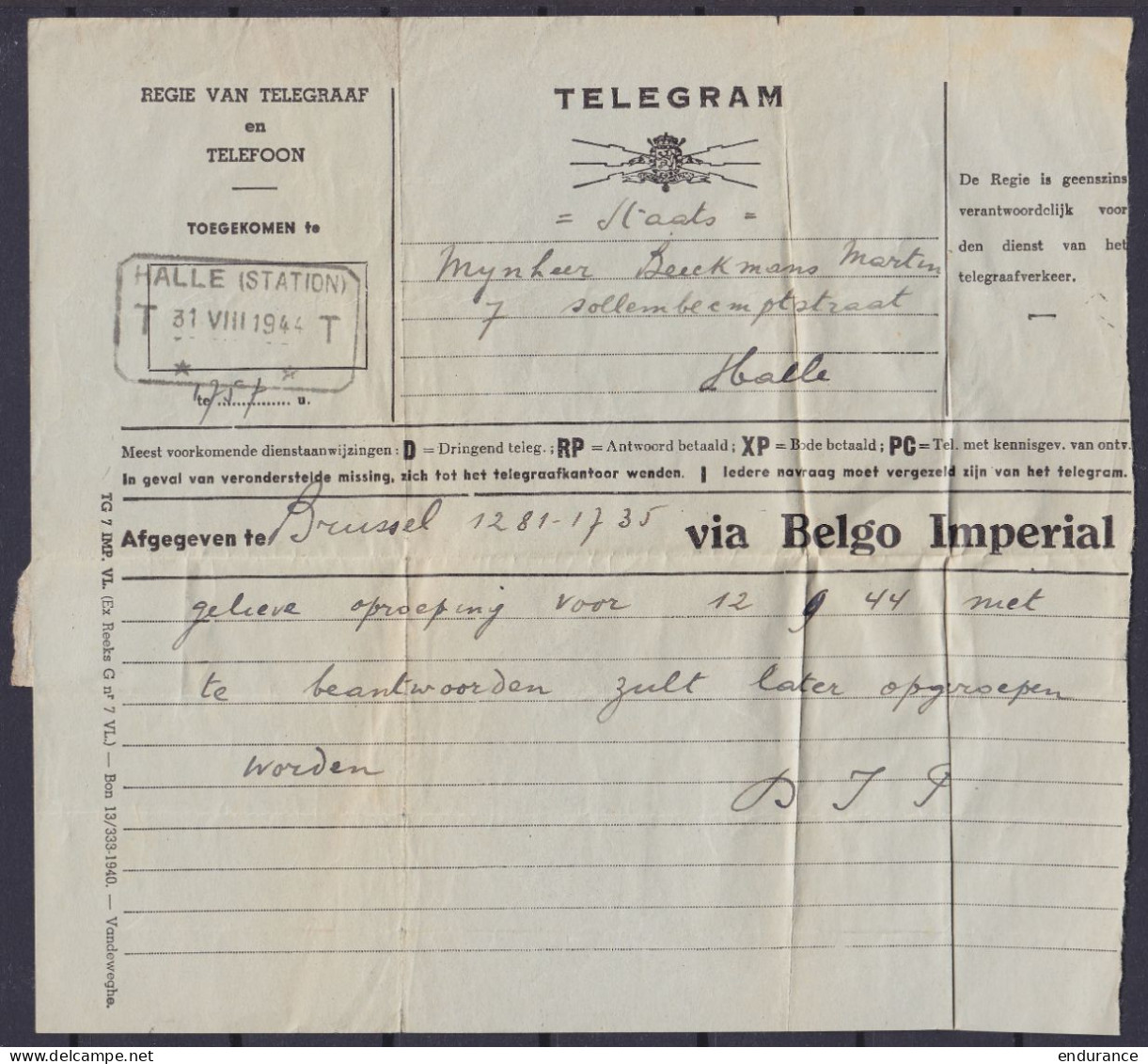 Télégramme Déposé à BRUSSEL "via Belgo Imperial" - Càd Arrivée [HALLE (STATION) /31 VIII 1944] - Telegramme