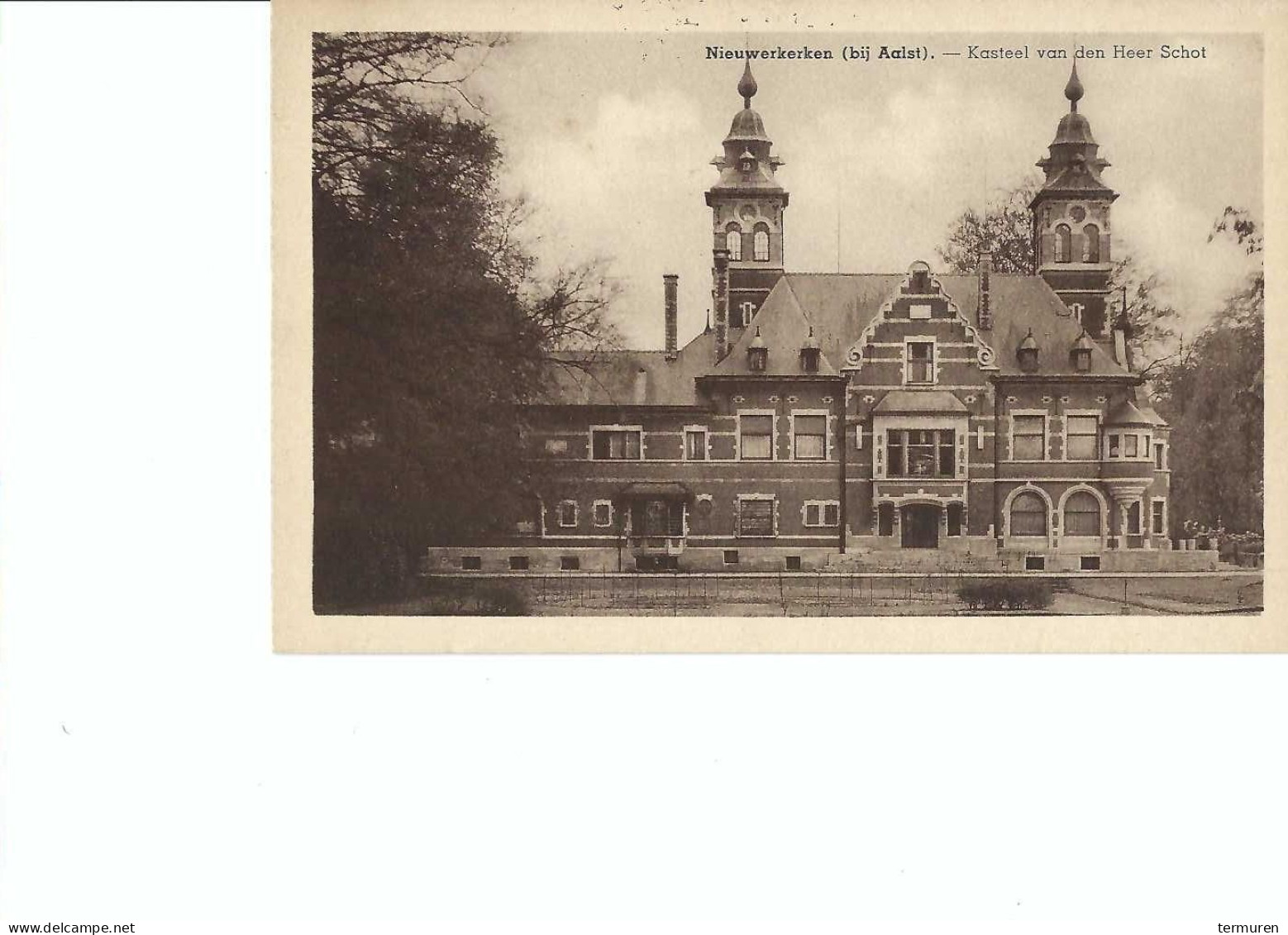 Nieuwerkerken :Het Kasteel Van Den Heer Schot  (uitgave "de Kleine Winst ) - Aalst