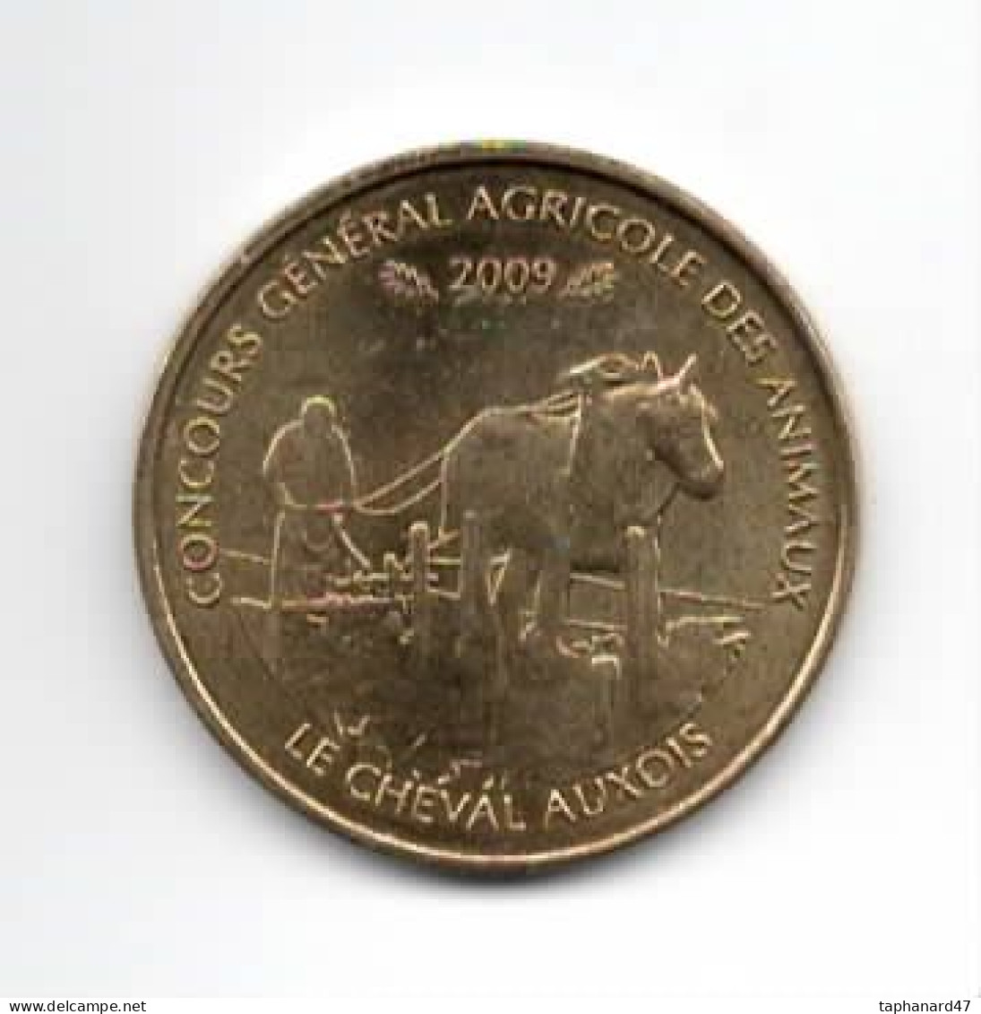 Monnaie De Paris .Concours Général .Agricole Des Animaux .Le Cheval Auxois . 2009 . - 2009