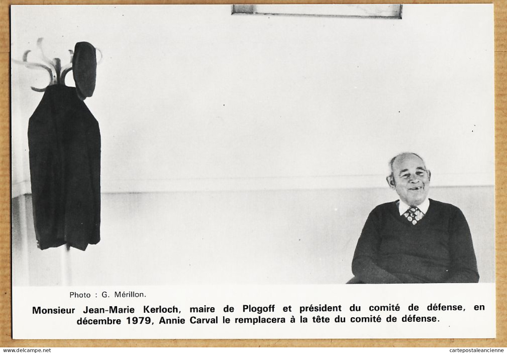 11141 / PLOGOFF Finistère Jean Marie KERLOCH Maire President Comite Defense Décembre 1979 Remplaçante CARVAL Tirage 10 - Plogoff