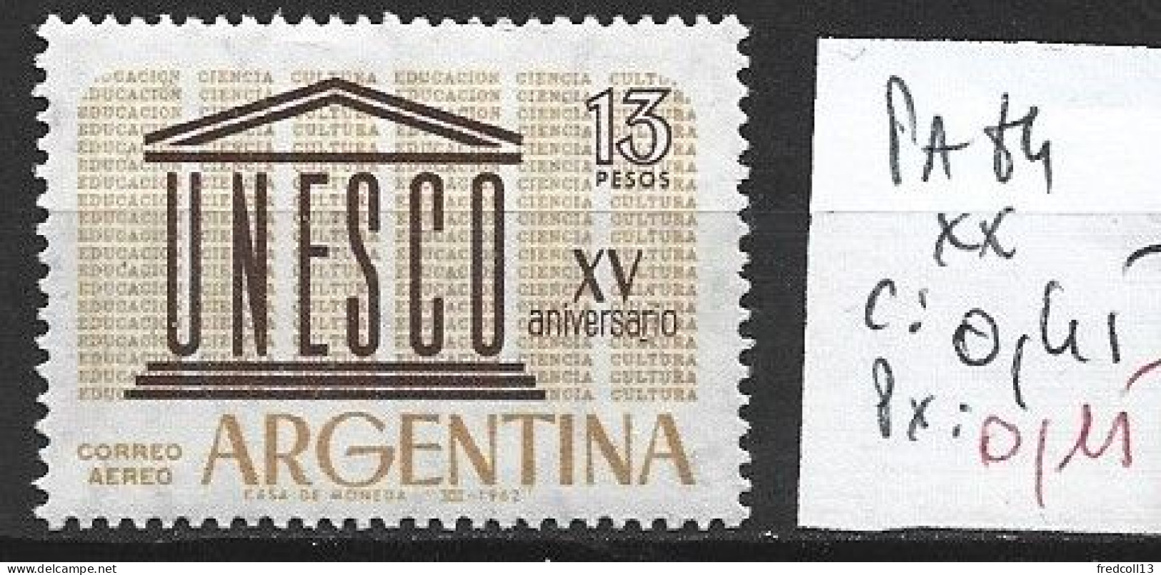 ARGENTINE PA 84 ** Côte 0.45 € - Airmail