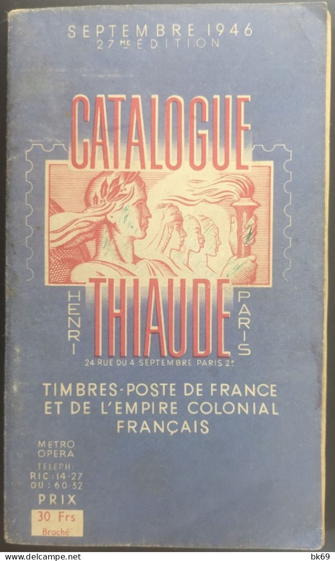 Thiaude Empire Colonial Français Et France édition 1946, 208 Pages Pour Toutes Les Colonies F. Et La France Complète - Francia