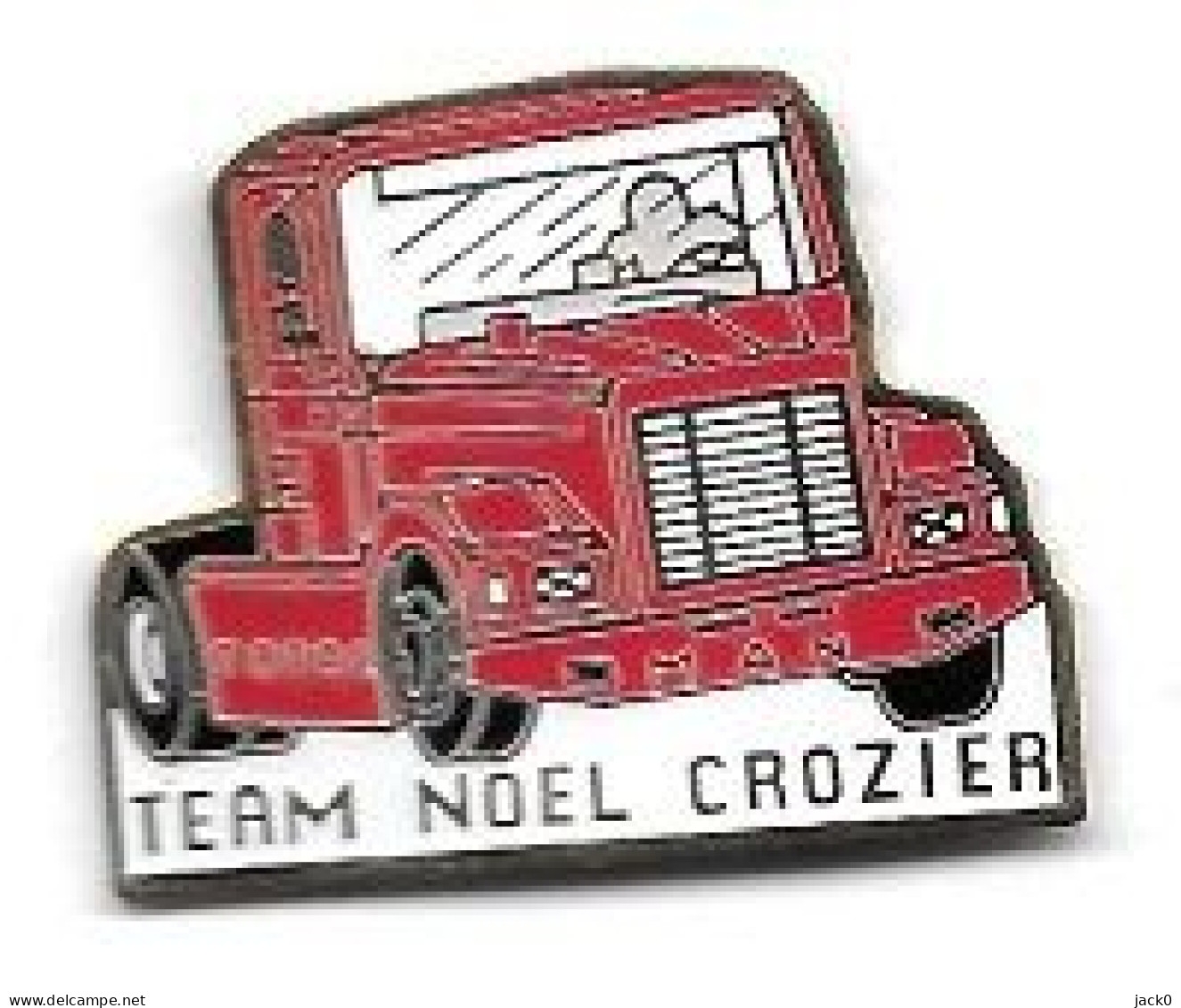 Pin' S  Ville,Transport, Sport  Rallye  Camions  TEAM  NOËL  CROZIER  à   LA RODE 12440 TAYRAC - Rallye